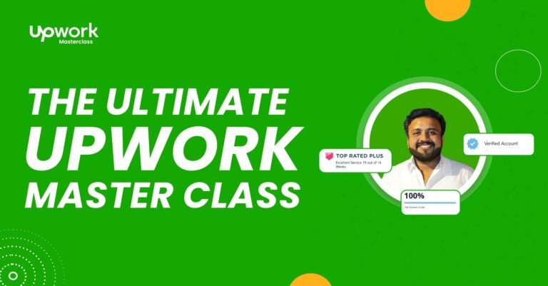 Upwork Masterclass: Building a Winning Profile, Crafting Proposals, and Maximizing Earnings